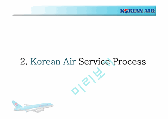 Analysis and Comparison of the Service Process(Korean Air vs JIN Air)   (8 )